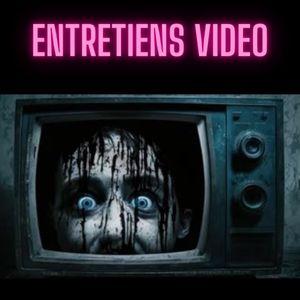 Entretiens video