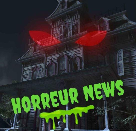 Horreur news